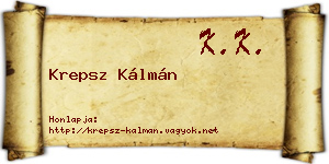 Krepsz Kálmán névjegykártya